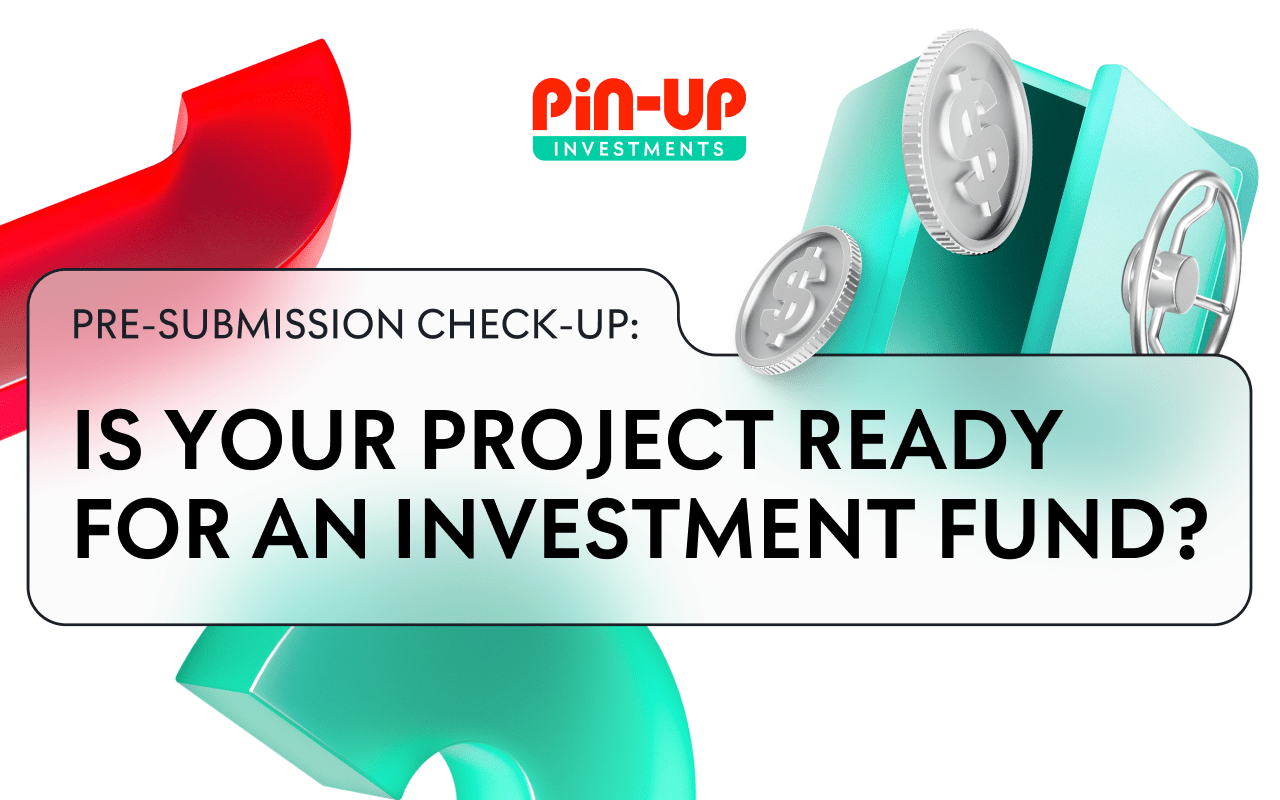 pre-submission-check-up:-is-your-project-ready-for-an-investment-fund?